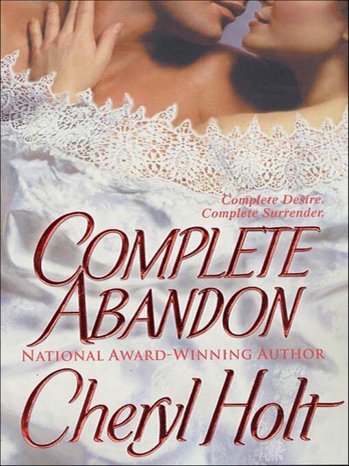 Title details for Complete Abandon by Cheryl Holt - Available